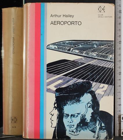 Aeroporto - Arthur Hailey - copertina