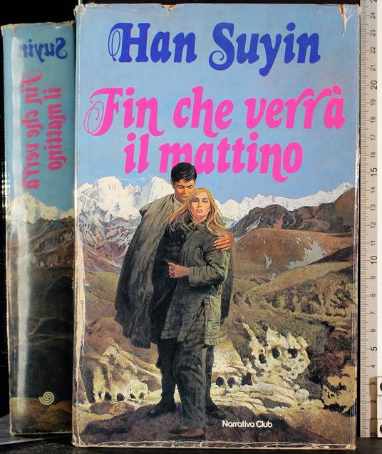 Fin che verrà il mattino - Suyin Han - copertina