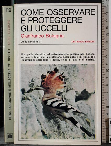 Come osservare e proteggere gli uccelli - Gianfranco Bologna - copertina