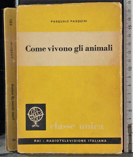 Come vivono gli animali - Pasquale Pasquini - copertina