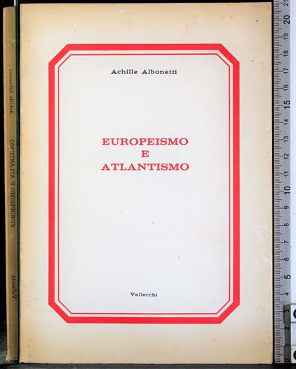 Europeismo e atlantismo - Achille Albonetti - copertina