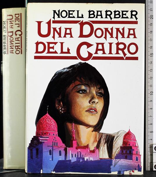 Una donna del Cairo - Noël Barber - copertina