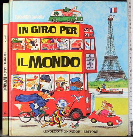 In giro per il mondo - Richard Scarry - Libro Usato - Mondadori 