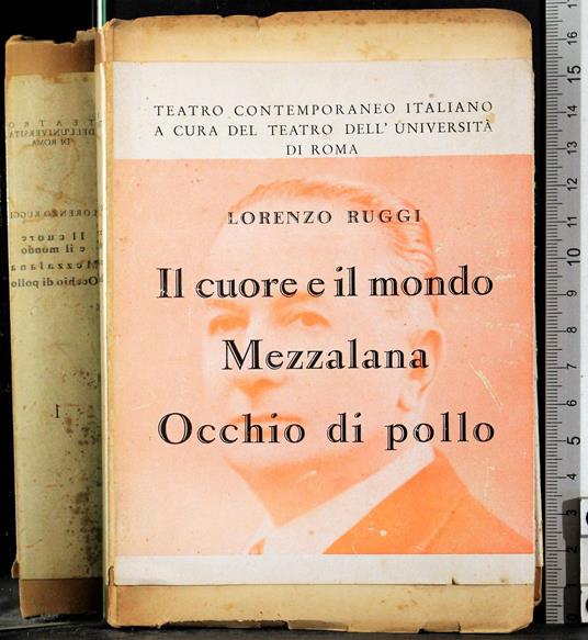 Il cuore e il mondo. Mezzalana. Occhio di pollo - Ruggio - copertina