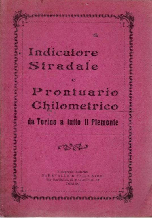 Indicatore stradale e prontuario chilometrico da Torino a tutto il Piemonte - copertina