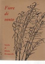 Fiore di vento - Liriche di Mario Rivosecchi