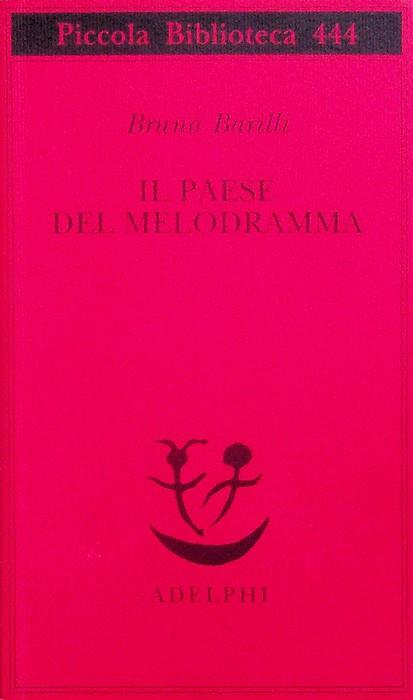 Il paese del melodramma - Bruno Barilli - copertina