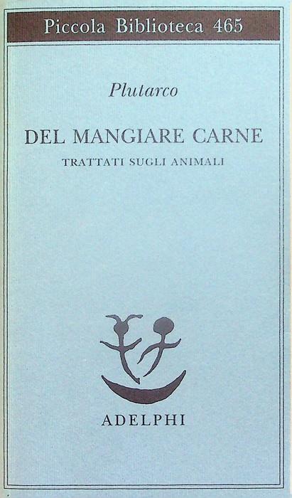 Del mangiare carne: trattati sugli animali - Plutarco - copertina