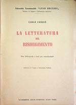 letteratura del risorgimento: (con bibliografia e testi per esercitazioni)