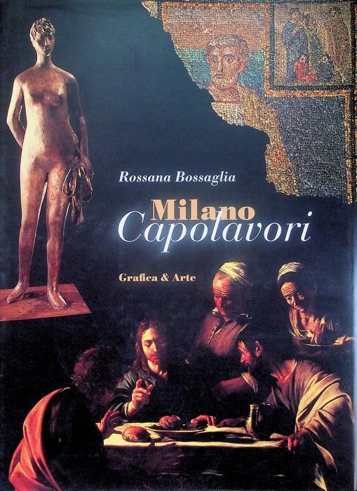 Milano capolavori - Rossana Bossaglia - copertina