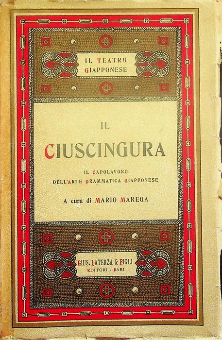 Il Ciuscingura: la vendetta dei 47 rônin: studio sui testi originali giapponesi - Mario Marella - copertina