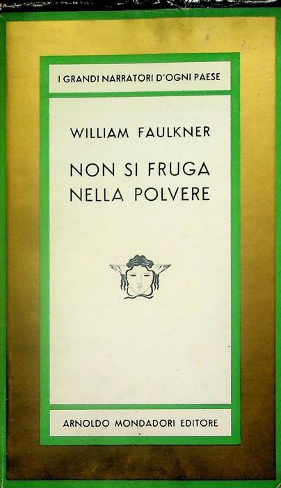 Non si fruga nella polvere: romanzo - William Faulkner - copertina