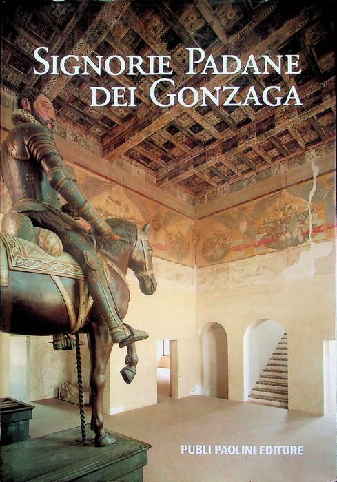 Signorie padane dei Gonzaga - copertina