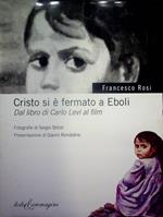 Cristo si è fermato a Eboli: dal libro di Carlo Levi al film