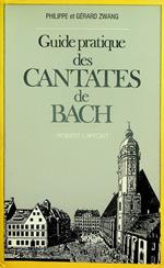 Guide pratique des Cantates de Bach