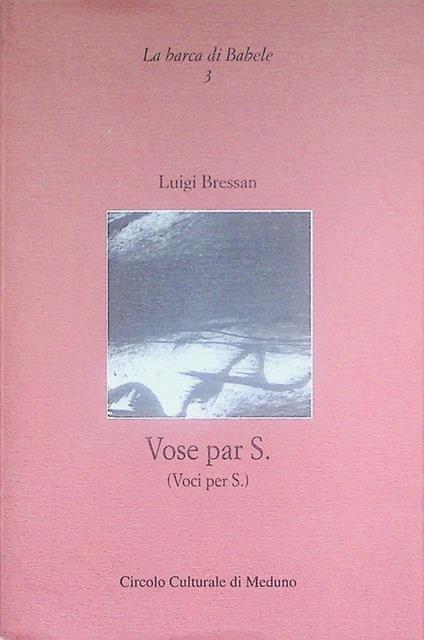 Vose par S.: (voci per S.) - Luigi Bressan - copertina