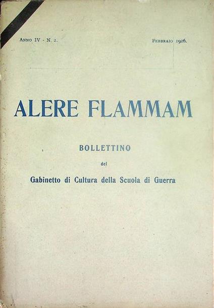Alere flammam: bollettino del Gabinetto di Cultura della Scuola di Guerra: Anno IV - N. 2 (febbraio 1926) - copertina