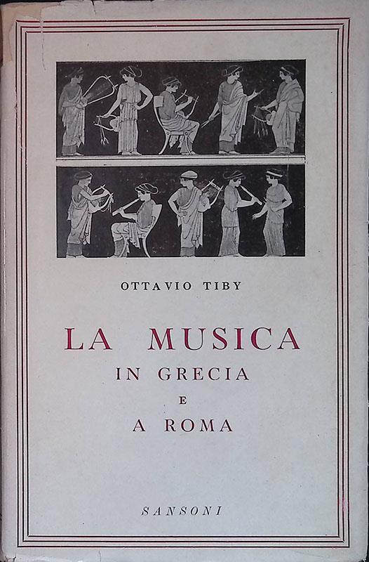 musica in Grecia e a Roma - Ottavio Tiby - copertina