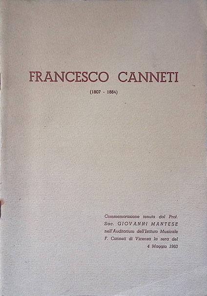 Francesco Canneti 1807-1884 - Giovanni Mantese - copertina