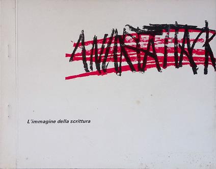 Anartattack. L'immagine della scrittura - Martino Oberto - copertina