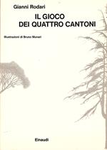 Il gioco dei quattro cantoni. Illustrazioni di Bruno Munari