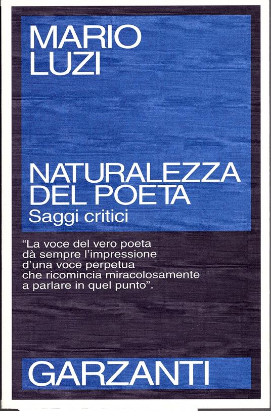 Naturalezza del poeta. Saggi critici - Mario Luzi - copertina