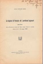 Le lagune di Venezia ed i problemi lagunari : discorso letto nell'adunanza solenne del Reale Istituto veneto di scienze, lettere ed arti il 24 giugno 1928