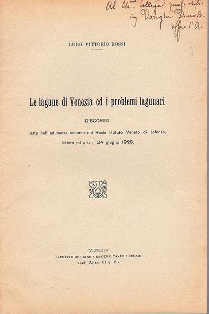 Le lagune di Venezia ed i problemi lagunari : discorso letto nell'adunanza solenne del Reale Istituto veneto di scienze, lettere ed arti il 24 giugno 1928 - copertina