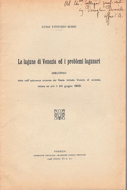 Le lagune di Venezia ed i problemi lagunari : discorso letto nell'adunanza solenne del Reale Istituto veneto di scienze, lettere ed arti il 24 giugno 1928 - copertina