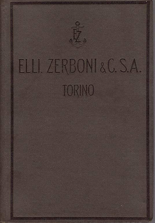 Catalogo utensili da taglio. Elli, Zerboni & C. Torino. Fabbrica italiana di utensili per le industrie meccaniche e navali - copertina