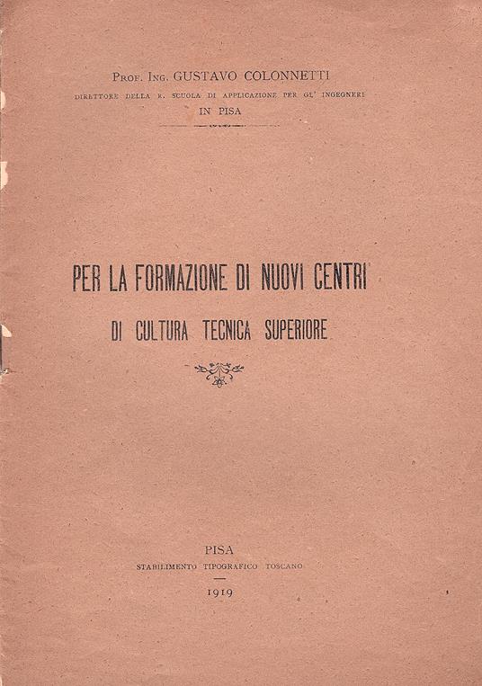 Per la formazione di nuovi centri di cultura tecnica superiore - Gustavo Colonnetti - copertina