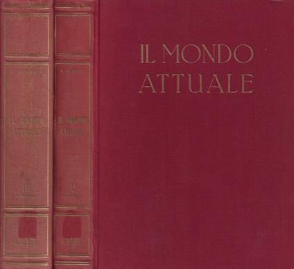 Il Mondo Attuale: Descrizione geografica degli Stati mondiali nel loro quadro naturale ed umano. Vol. I-Tomo I, Vol. III-Tomo I - Roberto Almagià - copertina