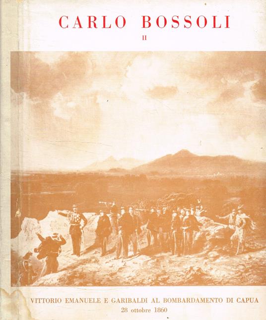 La guerra del Sessanta e Sessantuno nei disegni di Carlo Bossoli - Ugo Donati - copertina