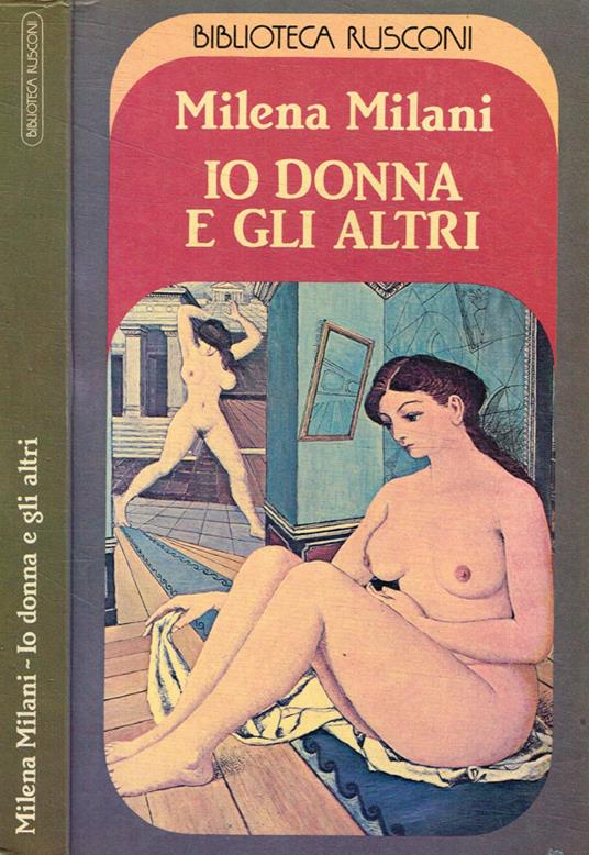 Io donna e gli altri - Milena Milani - copertina