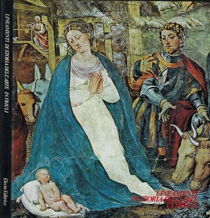 Lineamenti di storia dell'arte in Friuli - Aldo Rizzi - copertina