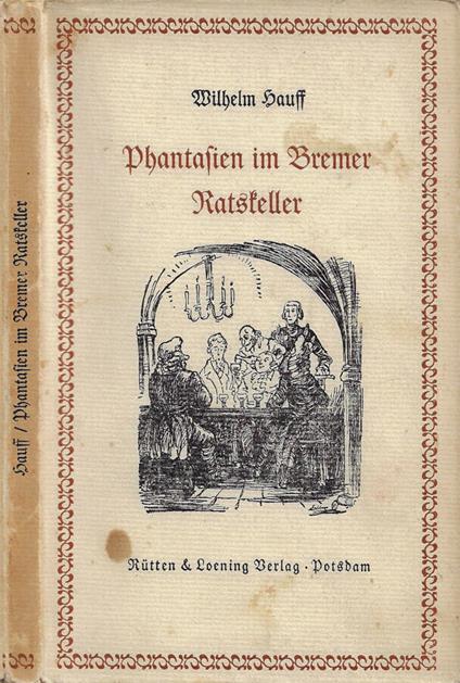 Phantasien im Bremer Ratskeller - Wilhelm Hauff - copertina