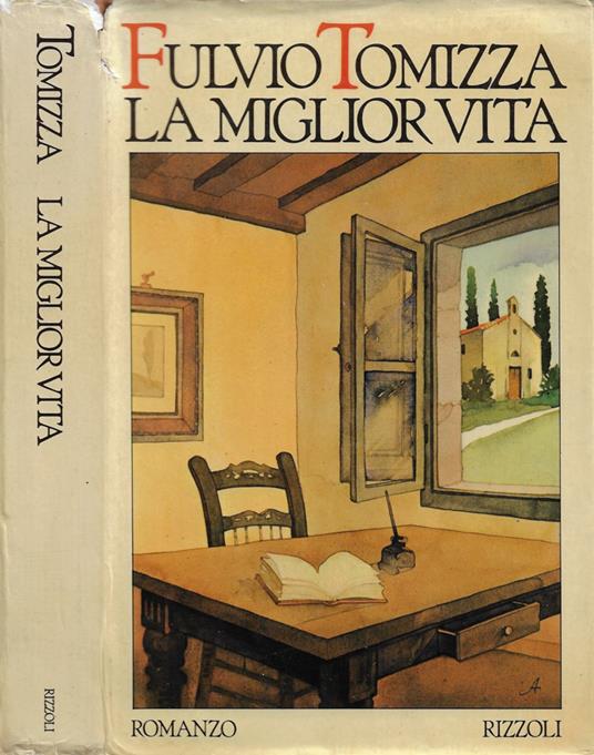 La miglior vita - Fulvio Tomizza - copertina