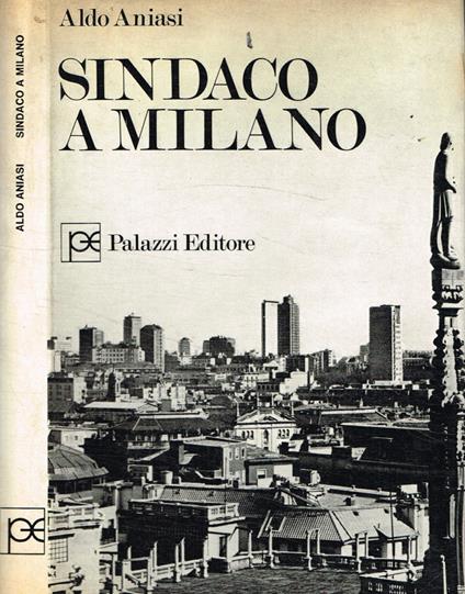 Sindaco a Milano - Aldo Aniasi - copertina