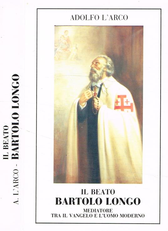Il Beato Bartolo Longo - Adolfo L'Arco - copertina