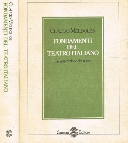 Fondamenti del teatro italiano - Claudio Meldolesi - copertina