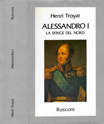 Alessandro I - Henri Troyat - copertina