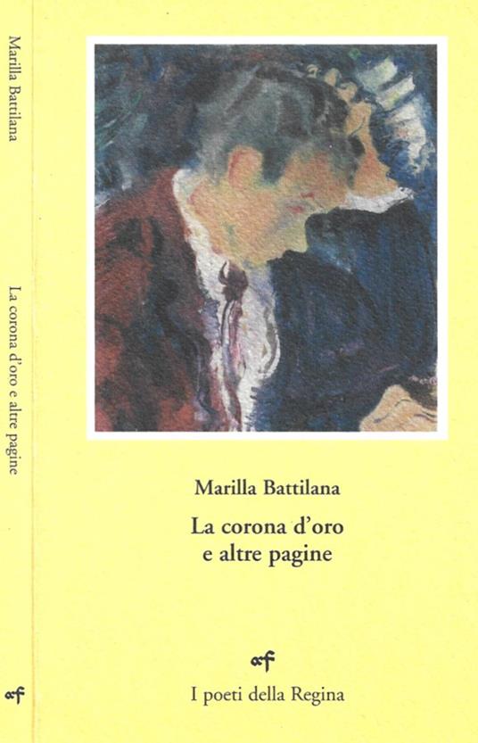 La corona d'oro e altre pagine - Marilla Battilana - copertina