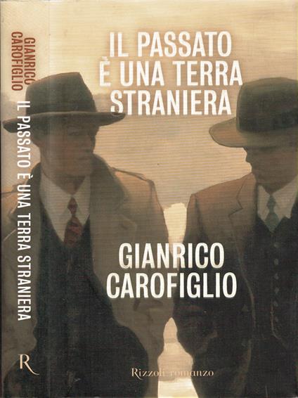 Il passato è una terra straniera - Gianrico Carofiglio - copertina