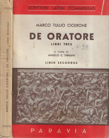 De oratore libri tres Vol. II - M. Tullio Cicerone - copertina
