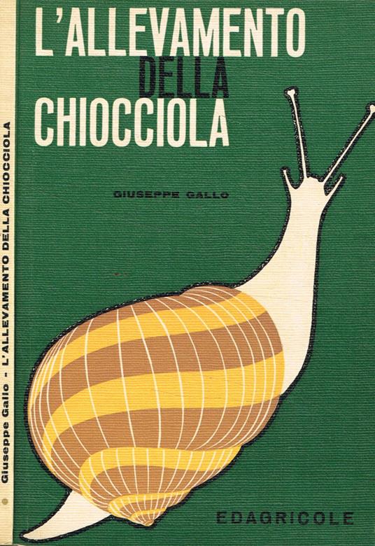 L' allevamento della chiocciola - Giuseppe Gallo - copertina