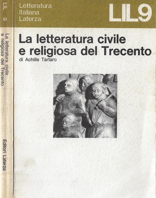 La letteratura civile e religiosa del Trecento - Achille Tartaro - copertina