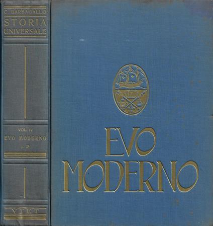 Storia Universale. Vol. IV: Evo Moderno. Parte II: Controriforma e Prerivoluzione (1556-1699) - Corrado Barbagallo - copertina