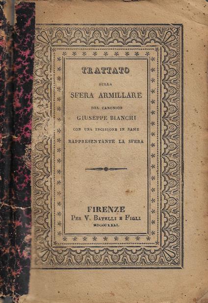 Trattato sulla Sfera Armillare (corredata dalle piu' interessanti notizie astronomiche) - Giuseppe Bianchi - copertina