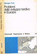 Problemi dello sviluppo tardivo in Europa