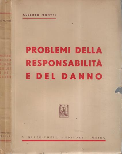 Problemi della responsabilità e del danno - Alberto Montel - copertina